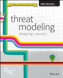 Threat modeling : designing for security [E-Book] /