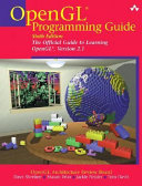 OpenGL progamming guide : the official guide to learning OpenGL, version 2.1 /