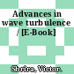 Advances in wave turbulence / [E-Book]