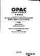 OPAC directory 1994 : an annual guide to Internet accessible online public access catalogs : Including accessing online bibliographic databases.