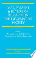 Past, Present and Future of Research in the Information Society [E-Book] /