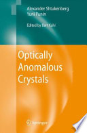 Optically Anomalous Crystals [E-Book] /