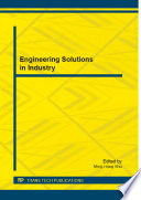 Engineering solutions in industry : selected, peer reviewed papers from the 2014 2nd International Conference on Applied Mechatronics and Android Robotics (ICAMAR 2014), August 16-17, 2014, Kuala Lumpur, Malaysia [E-Book] /