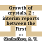 Growth of crystals. 2 : interim reports between the First (1956) and Second Conference on Crystal Growth, Institute of Crystallography, Academy of Sciences, USSR /
