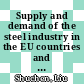 Supply and demand of the steel industry in the EU countries and the PR China /