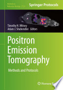 Positron Emission Tomography [E-Book] : Methods and Protocols /