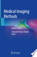 Medical Imaging Methods [E-Book] : Recent Trends /