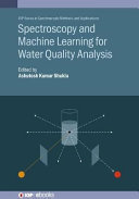 Spectroscopy and machine learning for water quality analysis [E-Book] /