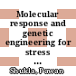 Molecular response and genetic engineering for stress in plants. Volume 1. Abiotic stress [E-Book] /