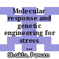 Molecular response and genetic engineering for stress in plants. Volume 2. Biotic stress [E-Book] /
