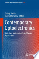Contemporary Optoelectronics [E-Book] : Materials, Metamaterials and Device Applications /