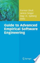 Guide to Advanced Empirical Software Engineering [E-Book] /