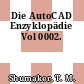 Die AutoCAD Enzyklopädie Vol 0002.