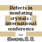 Defects in insulating crystals : international conference : Abstracts of contributed papers : Riga, 18.05.81-23.05.81.