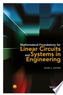 Mathematical foundations for linear circuits and systems in engineering [E-Book] /