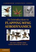 An introduction to flapping wing aerodynamics [E-Book] /