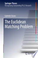 The Euclidean Matching Problem [E-Book] /