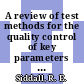 A review of test methods for the quality control of key parameters in HTR fuel materials : paper to be presented at the 8th meeting of the Dragon Project Qualilty Control Working Party, AEE Winfrith, 11 - 12 june 1974 [E-Book] /