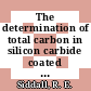 The determination of total carbon in silicon carbide coated Dragon fuel particles [E-Book]