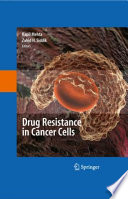 Drug Resistance in Cancer Cells [E-Book] /