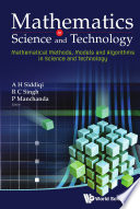 Mathematics in science and technology : mathematical methods, models and algorithms in science and technology, proceedings of the Satellite Conference of ICM 2010, India Habitat Centre & India Islamic Cultural Centre, New Delhi, India, 14 - 17 August 2010 [E-Book] /