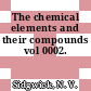 The chemical elements and their compounds vol 0002.