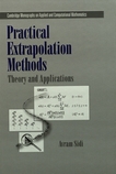 Practical extrapolation methods : theory and applications /