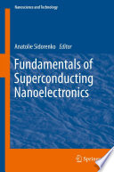 Fundamentals of Superconducting Nanoelectronics [E-Book] /