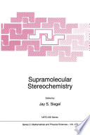 Supramolecular Stereochemistry [E-Book] /