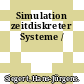 Simulation zeitdiskreter Systeme /