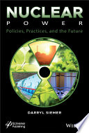 Nuclear power : policies, practices, and the future [E-Book] /