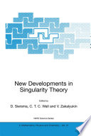 New Developments in Singularity Theory [E-Book] /