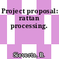 Project proposal: rattan processing.