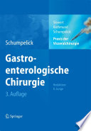 Praxis der Viszeralchirurgie. Gastroenterologische Chirurgie [E-Book] /