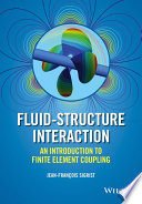Fluid-structure interaction : an introduction to finite element coupling [E-Book] /