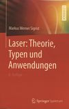 Laser: Theorie, Typen und Anwendungen /