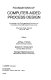 Foundations of computer aided process design : International Conference on Foundations of Computer Aided Process Design : 0003: proceedings : FOCAPD : 0003: proceedings : Snowmass-Village, CO, 10.07.89-14.07.89.