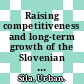 Raising competitiveness and long-term growth of the Slovenian economy [E-Book] /