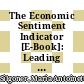 The Economic Sentiment Indicator [E-Book]: Leading Indicator - Properties in Old and New EU Member States /