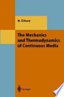 The mechanics and thermodynamics of continuous media.