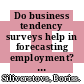 Do business tendency surveys help in forecasting employment? [E-Book]: A real-time evidence for Switzerland /