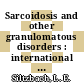 Sarcoidosis and other granulomatous disorders : international conference. 0007 : New-York, NY, 06.10.75-10.10.75.