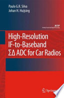 High-Resolution If-To-Baseband ΣΔ Adc For Car Radios [E-Book] /
