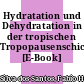 Hydratation und Dehydratation in der tropischen Tropopausenschicht [E-Book] /