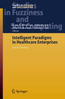 Intelligent Paradigms for Healthcare Enterprises [E-Book] /