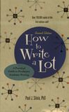 How to write a lot : a practical guide to productive academic writing /