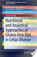 Nutritional and Analytical Approaches of Gluten-Free Diet in Celiac Disease [E-Book] /