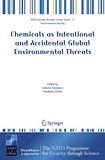 Chemicals as intentional and accidental global environmental threats [E-Book] /