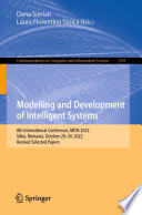 Modelling and Development of Intelligent Systems [E-Book] : 8th International Conference, MDIS 2022, Sibiu, Romania, October 28-30, 2022, Revised Selected Papers /