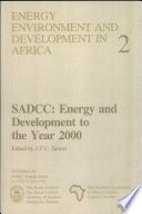 SADCC: energy and development to the year 2000 : Southern African development coordination conference program: regional energy seminar 0001 : Harare, 29.11.1982-03.12.1982.